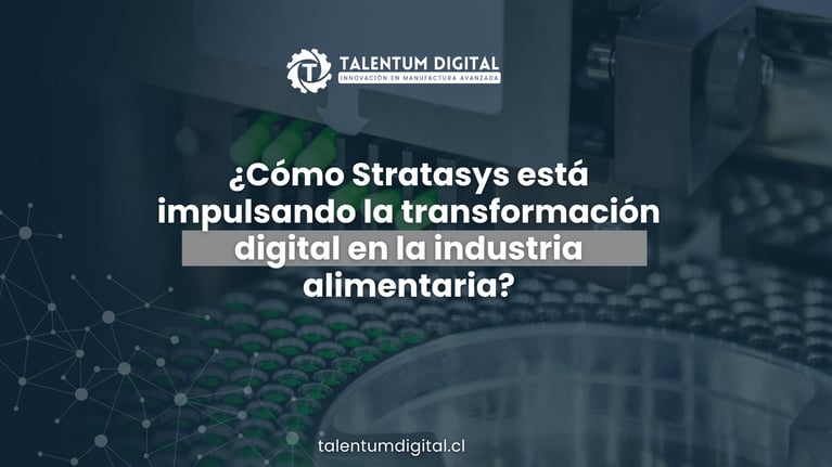 ¿Cómo Stratasys está impulsando la transformación digital en la industria alimentaria?